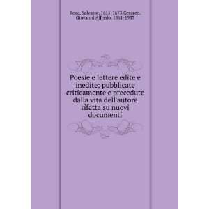   Salvator, 1615 1673,Cesareo, Giovanni Alfredo, 1861 1937 Rosa Books
