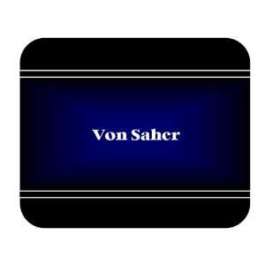    Personalized Name Gift   Von Saher Mouse Pad 