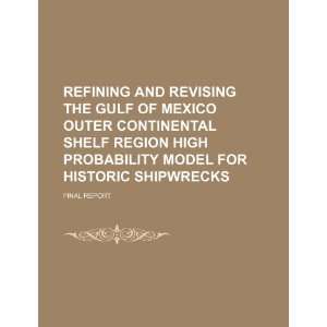  Gulf of Mexico outer continental shelf region high probability model 