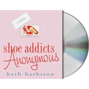  Shoe Addicts Anonymous [Audio CD] Beth Harbison Books