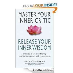 Master Your Inner Critic Release Your Inner Wisdom Melanie Greene 