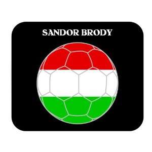  Sandor Brody (Hungary) Soccer Mouse Pad 