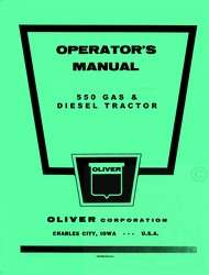 Oliver 550 Gas & Diesel Tractor Operator Manual  