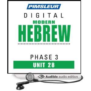  Hebrew Phase 3, Unit 28 Learn to Speak and Understand Hebrew 