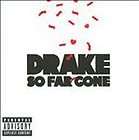 So Far Gone [PA] by Drake (Rapper/Singer​) (CD, Sep 2009, Young 