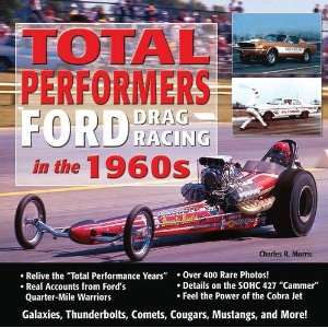  Total Performers   Ford Drag Racing in the 60s Automotive