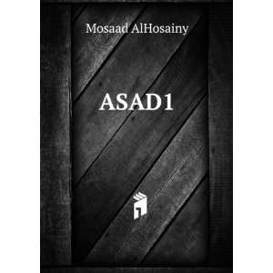  ASAD1 Mosaad AlHosainy Books