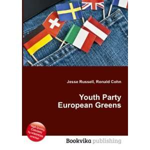  Youth Party European Greens Ronald Cohn Jesse Russell 