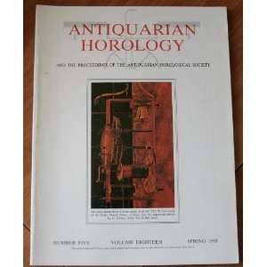  Antiquarian Horology No. 5 Vol. 18 Spring 1990 and the 