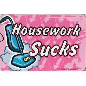 Housework Sucks   Magnet 