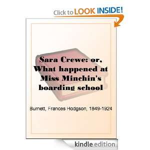 Sara Crewe or, What happened at Miss Minchins boarding school 