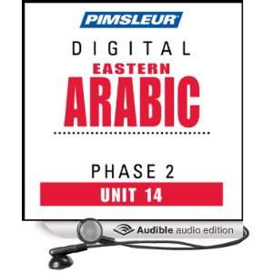 Arabic (East) Phase 2, Unit 14 Learn to Speak and Understand Eastern 