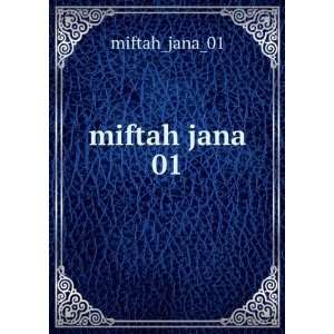  miftah jana 01 miftah_jana_01 Books