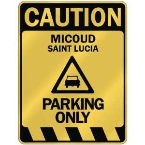   CAUTION MICOUD PARKING ONLY  PARKING SIGN SAINT LUCIA 