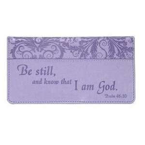  Be Still and Know I Am God Purple Checkbook Cover 