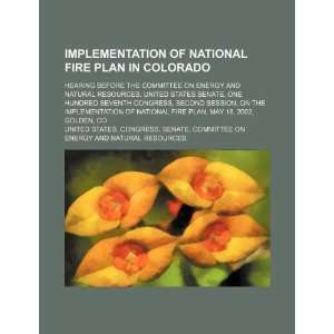  Implementation of National Fire Plan in Colorado hearing 