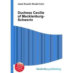 Duchess Cecilie of Mecklenburg Schwerin Ronald Cohn Jesse Russell 