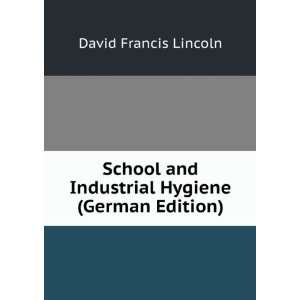  School and Industrial Hygiene (German Edition 