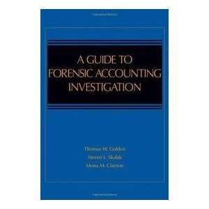  A Guide to Forensic Accounting Investigation 1st (first 