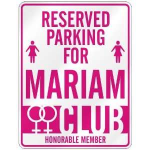   RESERVED PARKING FOR MARIAM 