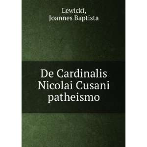   Cardinalis Nicolai Cusani patheismo Joannes Baptista Lewicki Books