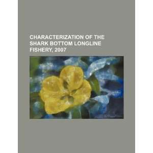  Characterization of the shark bottom longline fishery 