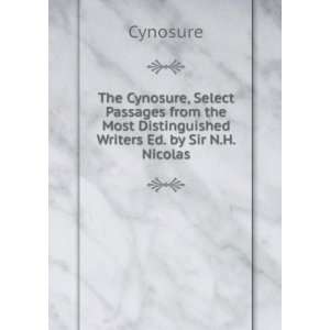  The Cynosure, Select Passages from the Most Distinguished 