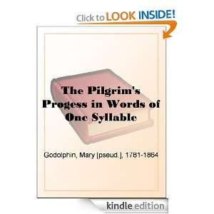 The Pilgrims Progress in Words of One Syllable Mary Godolphin 