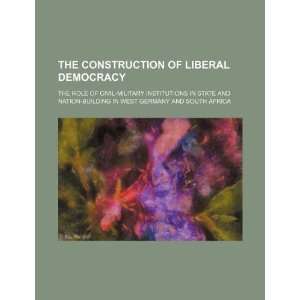  The construction of liberal democracy the role of civil 