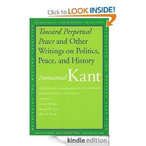 Toward Perpetual Peace and Other Writings on Politics, Peace, and 