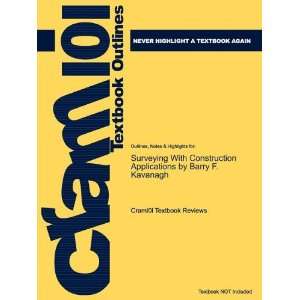 Studyguide for Surveying by Barry Kavanagh, ISBN 9780135000519 