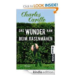 Das Wunder kam beim Rasenmähen (German Edition) Charles Carillo 