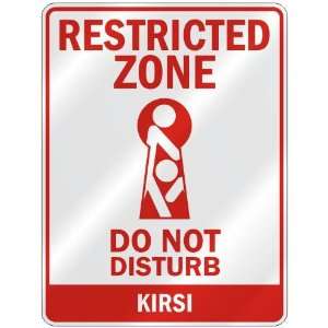   RESTRICTED ZONE DO NOT DISTURB KIRSI  PARKING SIGN