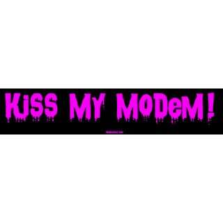  Kiss My Modem MINIATURE Sticker Automotive