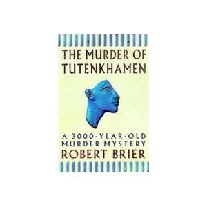  Murder of Tutankhamen [Hardcover] Bob Brier Books