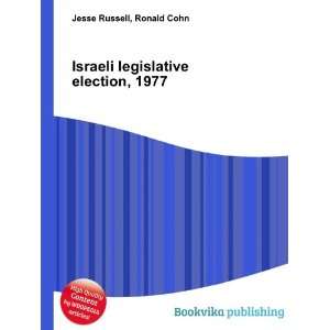  Israeli legislative election, 1977 Ronald Cohn Jesse 