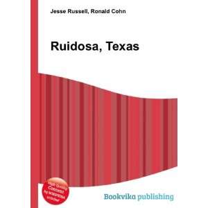  Ruidosa, Texas Ronald Cohn Jesse Russell Books
