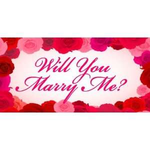  3x6 Vinyl Banner   Will You Marry Me? 