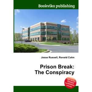  Prison Break The Conspiracy Ronald Cohn Jesse Russell 