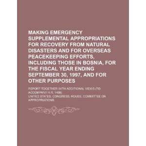 Making emergency supplemental appropriations for recovery from natural 