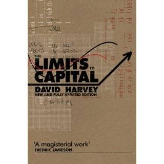 The Limits to Capital (New and updated edition) by David Harvey (Jan 