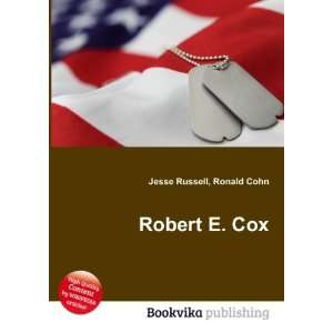  Robert E. Cox Ronald Cohn Jesse Russell Books