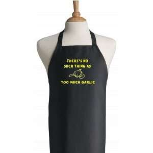 Too Much Garlic Funny Black Apron For Cooking