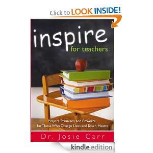 Inspire For Teacher Dr. Josie Carr  Kindle Store