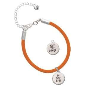 In One Ear & Out the Other Circle Charm on an Orange Malibu Charm 