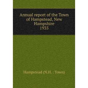 Annual report of the Town of Hampstead, New Hampshire. 1935 Hampstead 