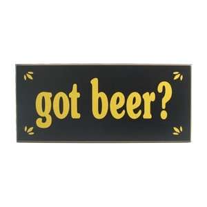  Beer Wood Sign   Got Beer