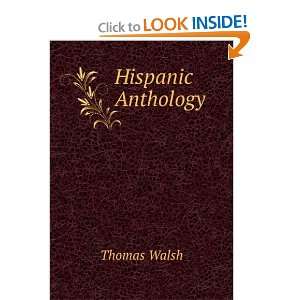 Hispanic Anthology Thomas Walsh Books