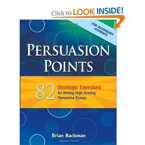   Writing High Scoring Persuasive Essays [Paperback] Brian Backman