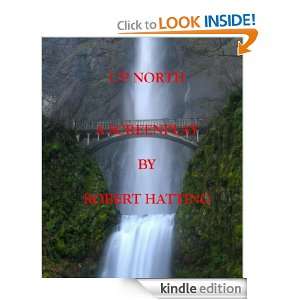 Up North (Partners Series) Robert Hatting  Kindle Store
